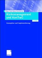 Risikomanagement und KonTraG - Wolf, Klaus / Runzheimer, Bodo