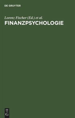 Finanzpsychologie - Fischer, Lorenz / Kutsch, Thomas / Stephan, Ekkehard (Hgg.)