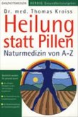 Heilung statt Pillen