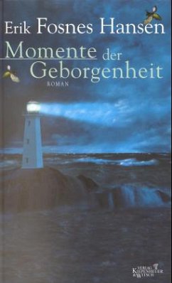 Momente der Geborgenheit - Fosnes Hansen, Erik