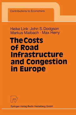 The Costs of Road Infrastructure and Congestion in Europe - Link, Heike;Dodgson, John S.;Maibach, Markus