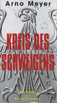 Kreis des Schweigens - Meyer, Arno