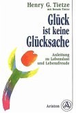 Glück ist keine Glücksache Glück ist keine Glücksache