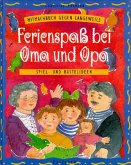 Ferienspaß bei Oma und Opa