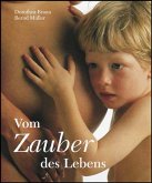 Vom Zauber des Lebens