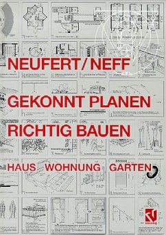 Gekonnt Planen - Richtig Bauen - Neufert, Peter; Neff, Ludwig Gekonnt Planen - Richtig Bauen - Neufert, Peter; Neff, Ludwig