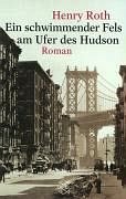 Ein schwimmender Fels am Ufer des Hudson - Roth, Henry