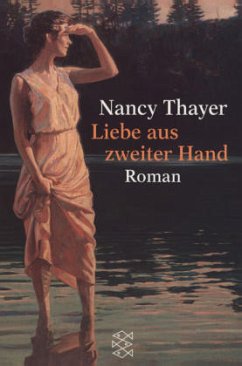 Liebe aus zweiter Hand - Thayer, Nancy