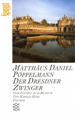 Matthäus Daniel Pöppelmann 'Der Dresdner Zwinger' - Marx, Harald