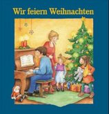 Wir feiern Weihnachten