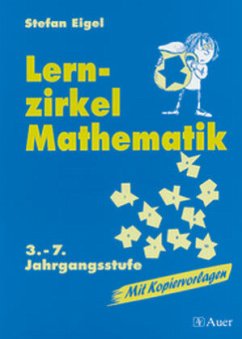 3.-7. Jahrgangsstufe / Lernzirkel Mathematik - Eigel, Stefan