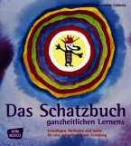 Das Schatzbuch ganzheitlichen Lernens