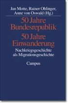 50 Jahre Bundesrepublik, 50 Jahre Einwanderung - Motte, Jan / Ohliger, Rainer / Oswald, Anne von (Hgg.)