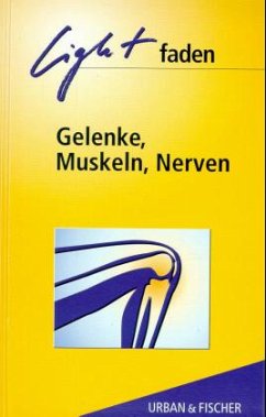 Gelenke, Muskeln, Nerven - Unter Mitarb. v. Reinhard Eggers, Ursula Martin, Susanne Reimann u. a.