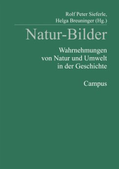 Natur-Bilder - Sieferle, Rolf Peter / Breuninger, Helga (Hgg.)