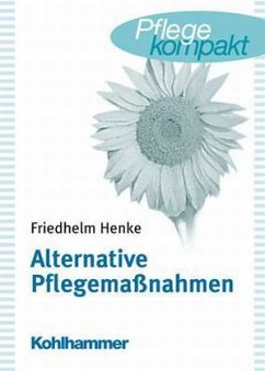 Alternative Pflegemaßnahmen - Henke, Friedhelm