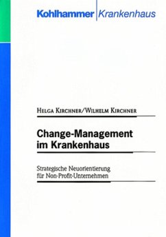 Change-Management im Krankenhaus - Kirchner, Helga; Kirchner, Wilhelm