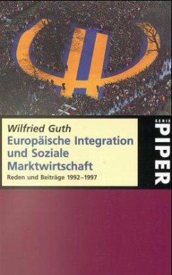 Europäische Integration und Soziale Marktwirtschaft - Guth, Wilfried