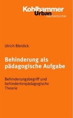 Behinderung als pädagogische Aufgabe - Bleidick, Ulrich