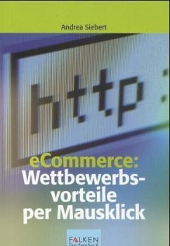 eCommerce, Wettbewerbsvorteile per Mausklick - Siebert, Andrea
