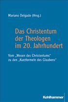 Das Christentum der Theologen im 20. Jahrhundert - Delgado, Mariano (Hrsg.)