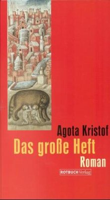 Das große Heft - Kristof, Agota