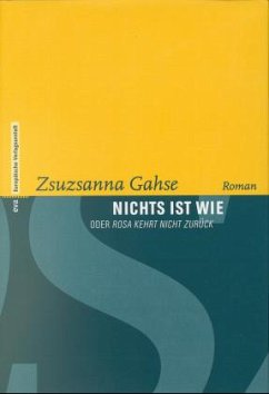 Nichts ist wie - Gahse, Zsuzsanna