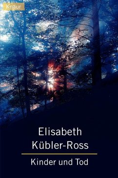 Kinder und Tod - Kübler-Ross, Elisabeth