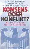 Konsens oder Konflikt?