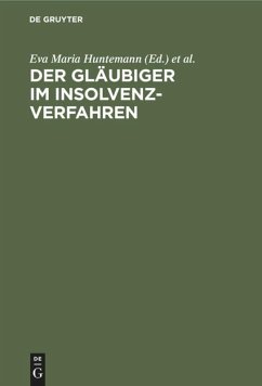 Der Gläubiger im Insolvenzverfahren - Huntemann, Eva Maria/ Brockdorff, Christian Graf (Hgg.)