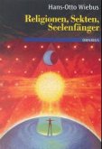 Religionen, Sekten, Seelenfänger