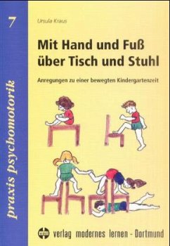 Mit Hand und Fuß über Tisch und Stuhl - Kraus, Ursula