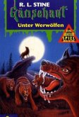 Gänsehaut, Ein Abenteuer-Spielbuch, Unter Werwölfen