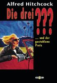 Die drei ??? und der gestohlene Preis / Die drei Fragezeichen Bd.40