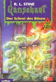 Gänsehaut, Ein Abenteuer-Spielbuch, Der Schrei des Bösen