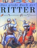 Das große Buch der Ritter