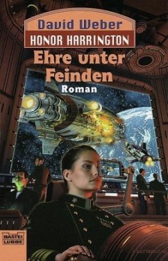 Ehre unter Feinden / Honor Harrington Bd.6 - Weber, David