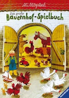 Das große Bauernhof-Spielbuch - Mitgutsch, Ali