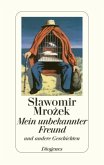 Mein unbekannter Freund Mein unbekannter Freund