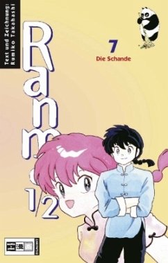 Die Schande / Ranma 1/2 Bd.7 - Takahashi, Rumiko