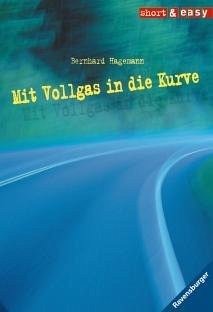 Mit Vollgas in die Kurve - Hagemann, Bernhard