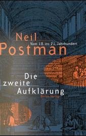 Die zweite Aufklärung - Postman, Neil