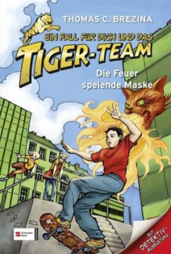 Cover Die Feuer speiende Maske / Ein Fall für dich und das Tiger-Team 22