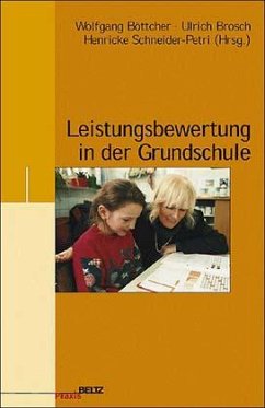 Leistungsbewertung in der Grundschule - Böttcher, Wolfgang / Brosch, Ulrich / Schneider-Petri, Henricke (Hgg.)