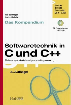Softwaretechnik in C und C++, Das Kompendium, m. CD-ROM Softwaretechnik in C und C++, Das Kompendium, m. CD-ROM