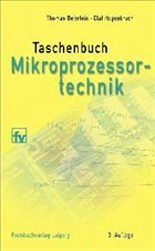 Taschenbuch Mikroprozessortechnik: - Beierlein, Thomas / Hagenbruch, Olaf (Hrg.)