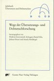 Wege der Übersetzungsforschung und Dolmetschforschung