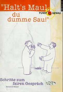 'Halt's Maul du dumme Sau!' - Miller, Reinhold