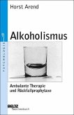 Alkoholismus, Ambulante Therapie und Rückfallprophylaxe