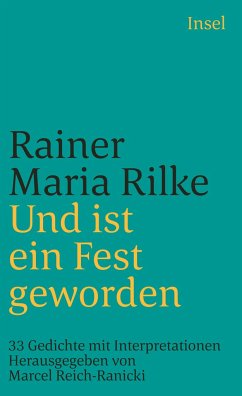 Und ist ein Fest geworden - Rilke, Rainer Maria